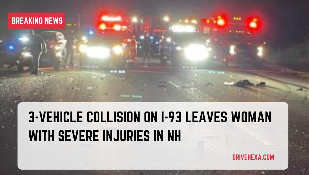 3-Vehicle Collision on I-93 Leaves Woman with Severe Injuries in NH