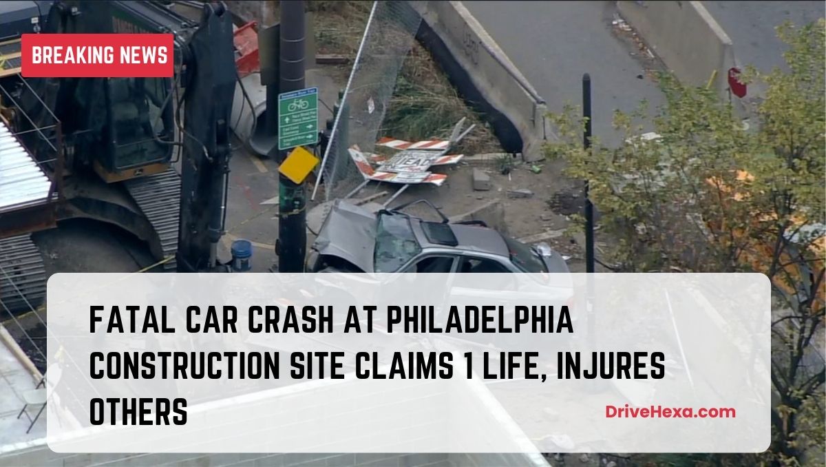 Fatal Car Crash at Philadelphia Construction Site Claims 1 Life, Injures Others