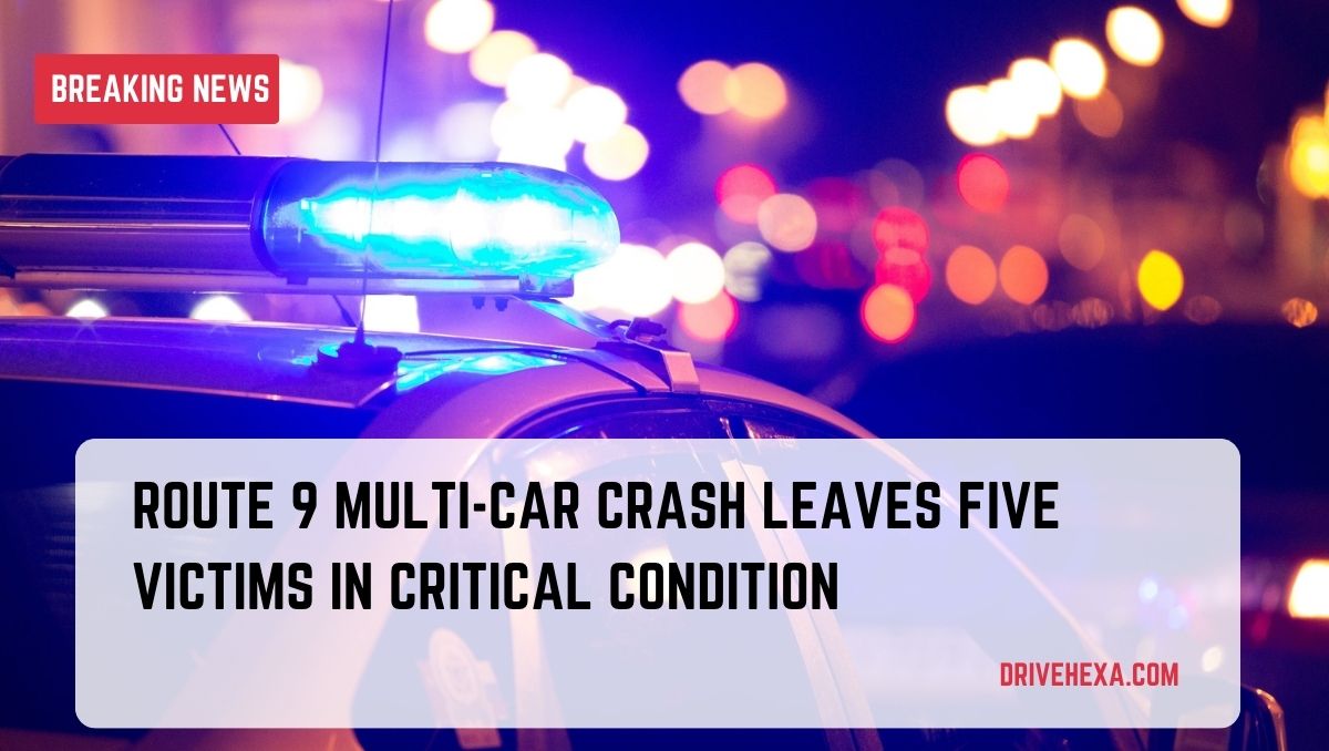 Five victims in multi-car Route 9 crash