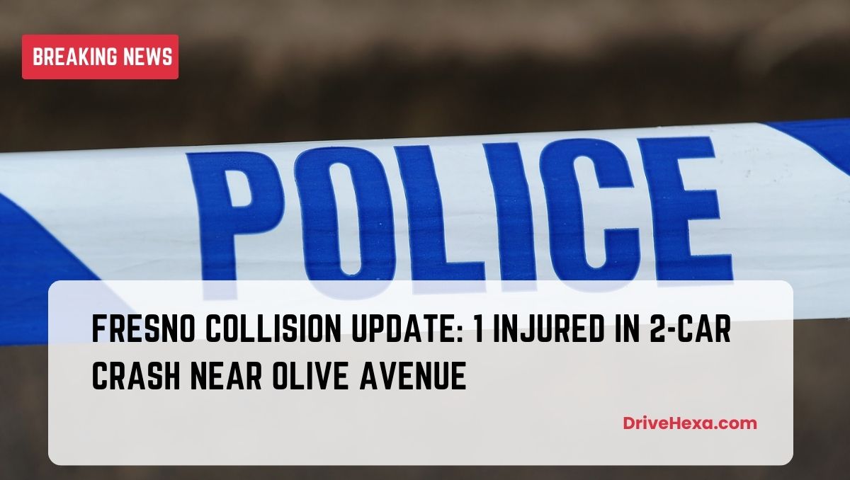 Fresno Collision Update: 1 Injured in 2-Car Crash near Olive Avenue