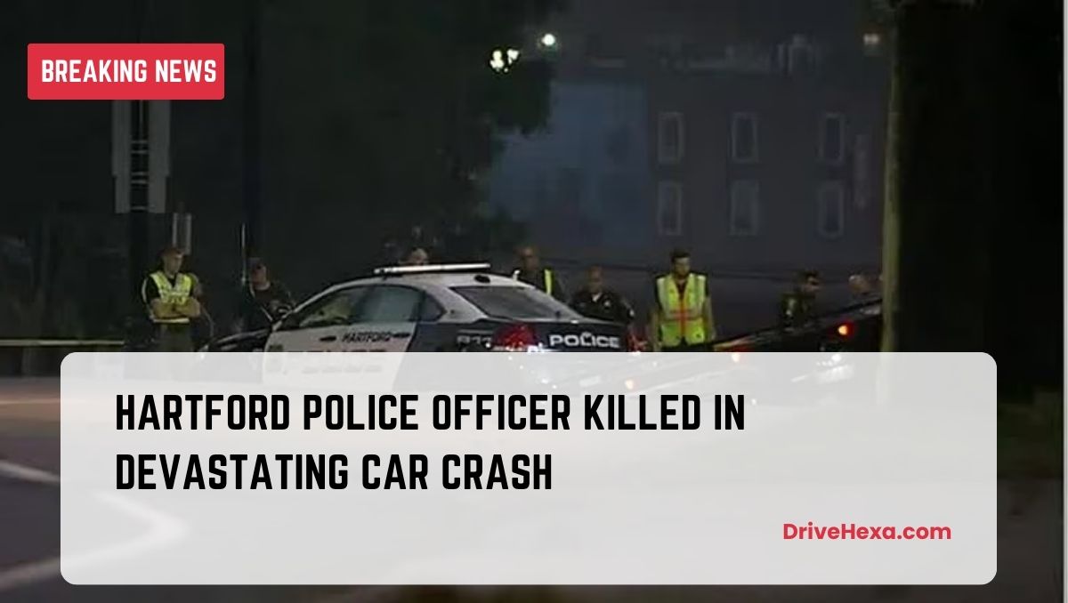 Hartford Police Officer Killed in Devastating Car Crash