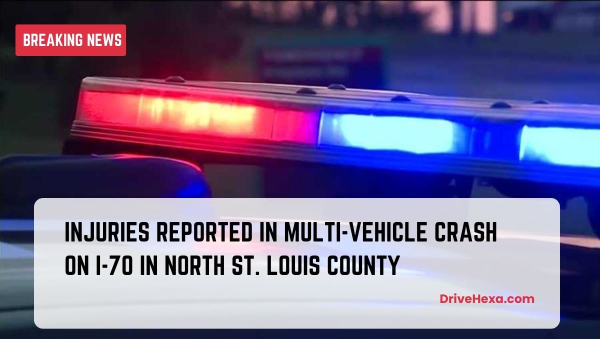 Injuries Reported in Multi-Vehicle Crash on I-70 in North St. Louis County