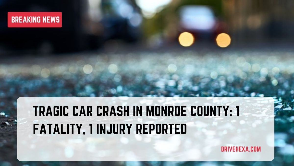 Monroe County car crash leaves 1 dead, 1 injured