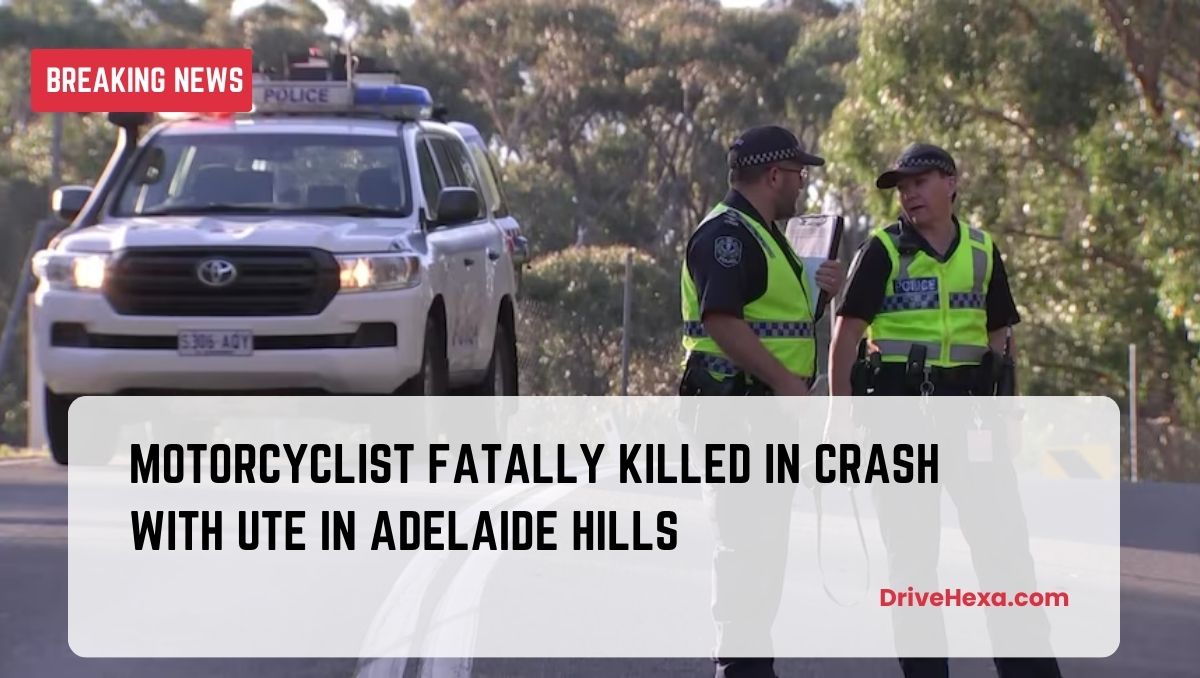 Motorcyclist Fatally Killed in Crash with Ute in Adelaide Hills