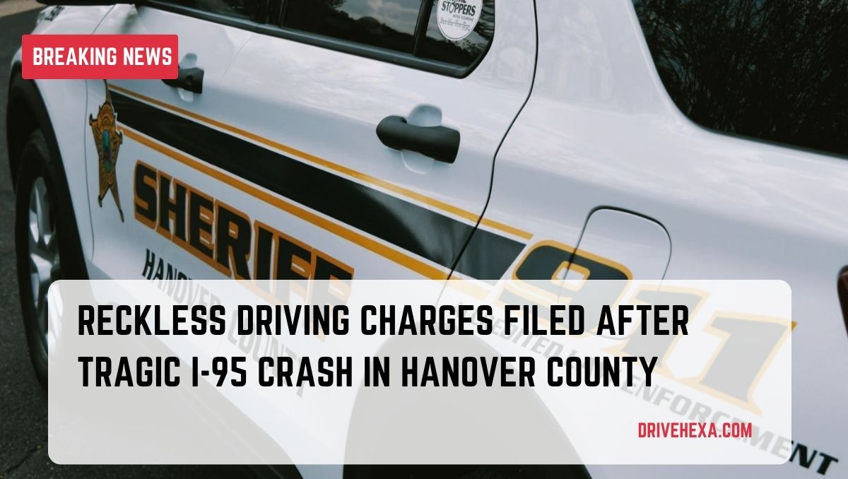 Reckless Driving Charges Filed After Tragic I-95 Crash in Hanover County