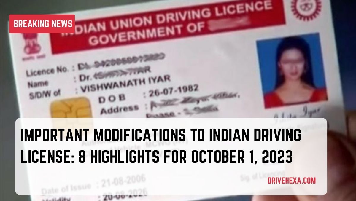 Important Modifications to Indian Driving License: 8 Highlights for October 1, 2023