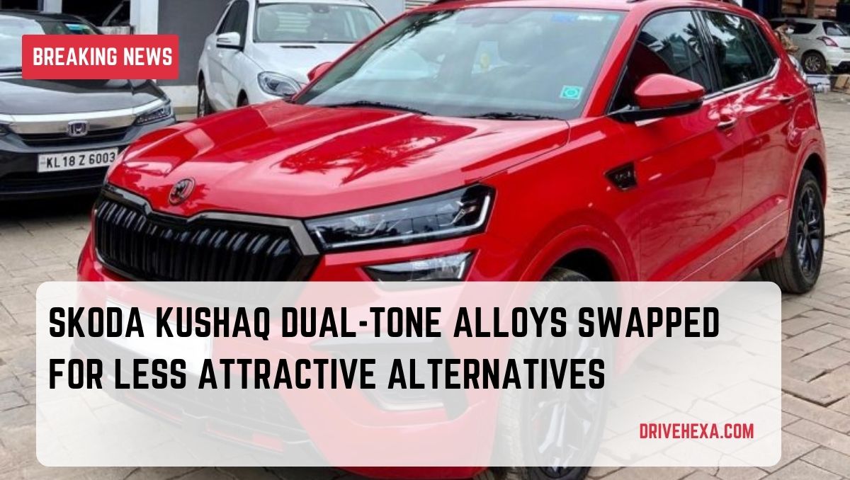 Skoda Kushaq Dual-Tone Alloys Swapped for Less Attractive Alternatives