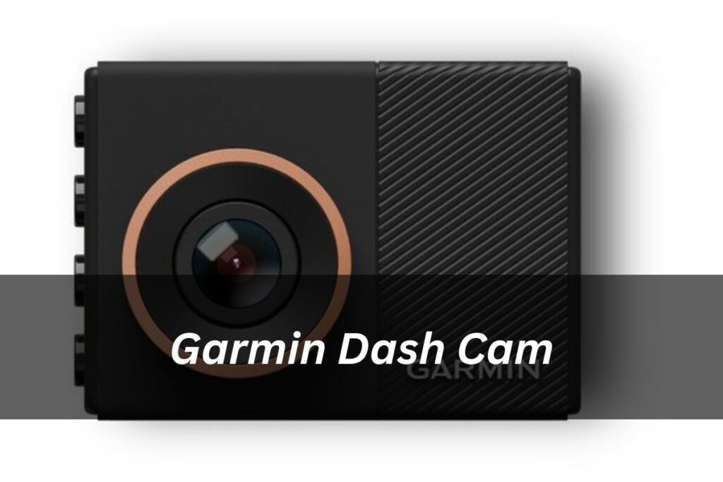 Garmin Dash Cam